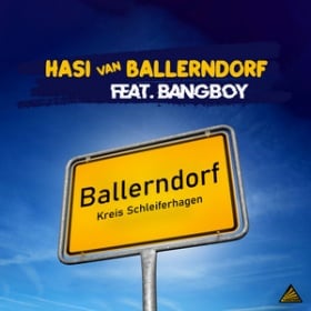 HASI VAN BALLERNDORF FEAT. BANGBOY - BALLERNDORF